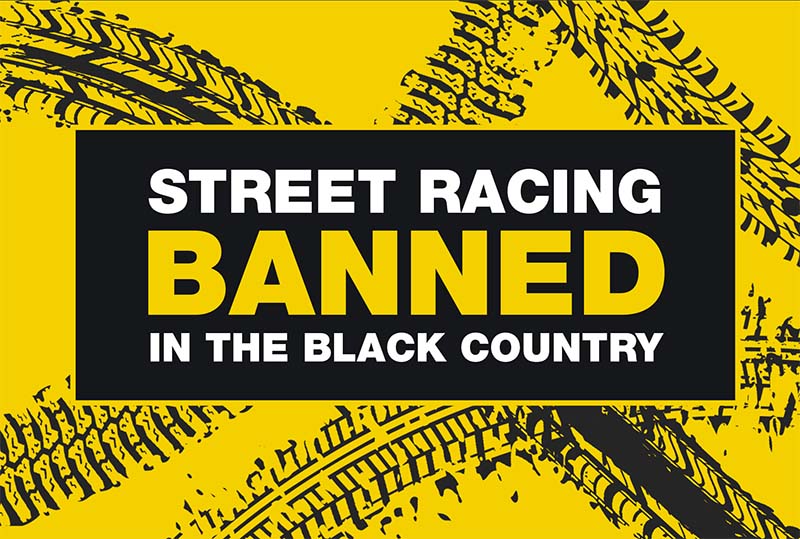 Street racing banned in the black country