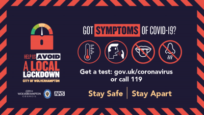 People with symptoms of Covid-19 are being reminded they must book a test to help stem the spread of coronavirus in Wolverhampton