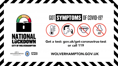 Wolverhampton's 5 coronavirus test centres remain open during the national lockdown which is now underway – and people who have symptoms of Covid-19 are being reminded that they must get a test