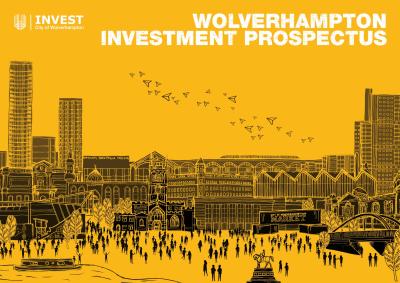 Wolverhampton’s new look Investment Prospectus is set for approval by City of Wolverhampton Council’s Cabinet